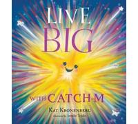 Kat Kronenberg Live Big with Catch-M (the Live Big Series) (Copertina rigida)