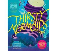 Kat Leyh Thirsty Mermaids (Tascabile)
