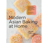 Kat Lieu Modern Asian Baking at Home (Copertina rigida)