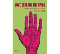 Kat Lyons Love Beneath The Nails (Tascabile)