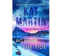 Kat Martin Against the Tide (Tascabile)
