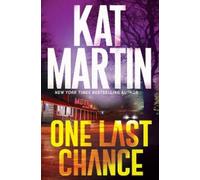 Kat Martin One Last Chance (Copertina rigida) Blood Ties, The Logans (#3)