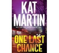 Kat Martin One Last Chance (Copertina rigida) Blood Ties, The Logans (#3)