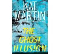 Kat Martin The Ghost Illusion (Copertina rigida)