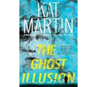 Kat Martin The Ghost Illusion (Tascabile)