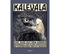 Kat Menschik Tilman Spreckelsen Kalevala: Eine Sage aus dem Norden (Tascabile)
