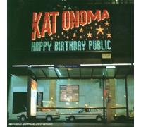 Kat Onoma - Happy Birthday Public