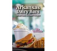 Kat Robinson Arkansas Dairy Bars (Copertina rigida)
