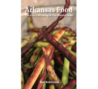 Kat Robinson Arkansas Food (Copertina rigida)