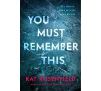 Kat Rosenfield You Must Remember This (Copertina rigida)