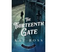 Kat Ross The Thirteenth Gate (Tascabile) Gaslamp Gothic