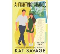 Kat Savage A Fighting Chance (Tascabile) Chance at Love