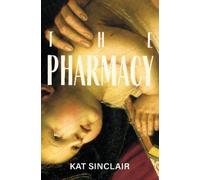 Kat Sinclair The Pharmacy (Tascabile)