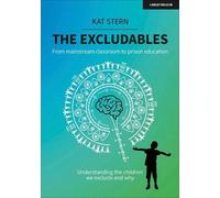 Kat Stern The Excludables: From mainstream classroom to prison educa (Tascabile)