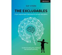Kat Stern The Excludables: From mainstream classroom to prison educa (Tascabile)