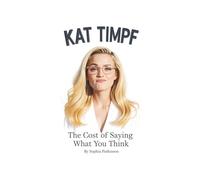 KAT TIMPF: The Cost of Saying What You Think