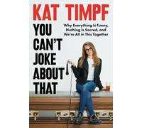 Kat Timpf You Can't Joke about That (Copertina rigida)