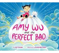 Kat Zhang Amy Wu and the Perfect Bao (Copertina rigida) Amy Wu