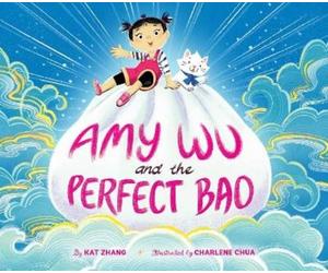 Kat Zhang Amy Wu and the Perfect Bao (Copertina rigida) Amy Wu