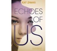 Kat Zhang Echoes of Us (Tascabile)