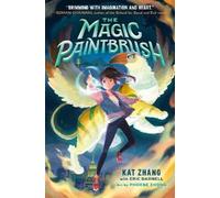 Kat Zhang Eric Darnell The Magic Paintbrush (Copertina rigida)