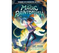 Kat Zhang Eric Darnell The Magic Paintbrush (Copertina rigida)