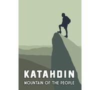 Katahdin: Mountain Of The People