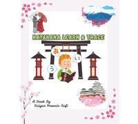 Katakana Learn & Trace: Japanese Alphabet Your Easy Guide to Tracing & Writing Katakana