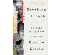 Katalin Karikó Breaking Through (Tascabile)