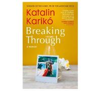 Katalin Karikó Breaking Through (Tascabile)