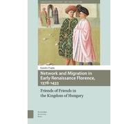 Katalin Prajda Network and Migration in Early Renaissance Flo (Copertina rigida)