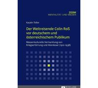 Katalin Teller Der Weltreisende Colin Roß vor deutschem und oesterre (Tascabile)