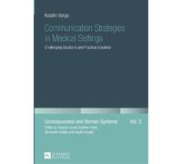 Katalin Varga Communication Strategies in Medical Settings (Tascabile)