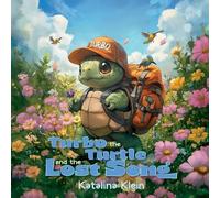 Katalina Klein Turbo The Turtle and The Lost Song (Tascabile)