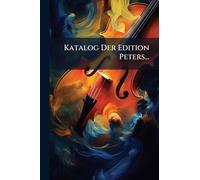 Katalog Der Edition Peters...