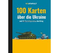 KATAPULT 100 Karten über die Ukraine: und den Krieg (Copertina rigida)