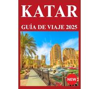 KATAR GUÍA DE VIAJE 2025