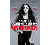 Katarin Johnson-Thompson Unbroken (Tascabile)