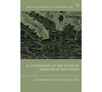 Katarina Hyltén-C EU Citizenship at the Edges of Freedom of (Copertina rigida)