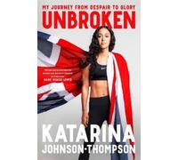 Katarina Johnson-Thompson Unbroken (Copertina rigida)
