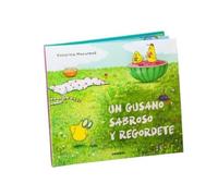 Katarína Macuro Un Gusano Sabroso Y Regordete / A Tasty and C (Copertina rigida)