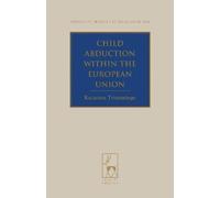 Katarina Trimmings Child Abduction within the European Union (Copertina rigida)