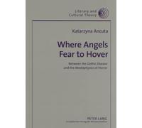 Katarzyna Ancuta Where Angels Fear to Hover (Tascabile)