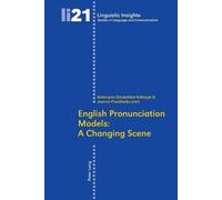 Katarzyna Dziubalska-Kola English Pronunciation Models: A Changing S (Tascabile)