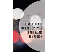 Katarzyna E. Król Ma Entanglements of Rare Diseases in the Ba (Copertina rigida)
