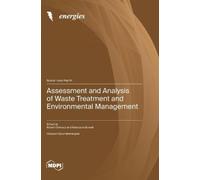 Assessment and Analysis of Waste Treatment and Environmental Management