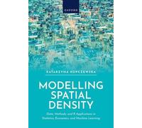 Katarzyna Kopcz Modelling Spatial Density: Data, Methods, and R Applicati (Book)