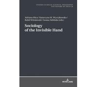 Katarzyna M. Wyrzykowska Sociology of the Invisible Hand (Copertina rigida)
