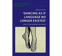 Katarzyna Ojrzynska ‘Dancing As If Language No Longer Existed’ (Tascabile)