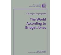 Katarzyna Smyczynska The World According to Bridget Jones (Tascabile)